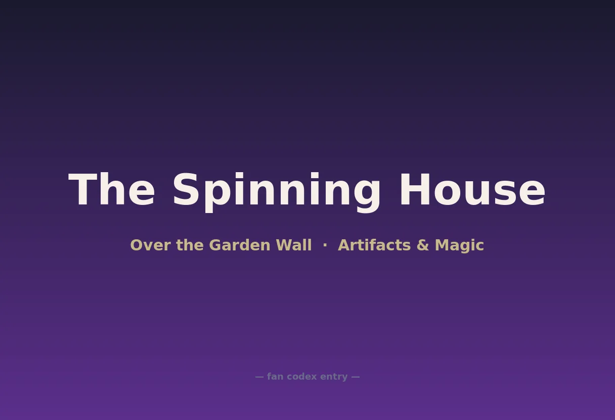 The Spinning House