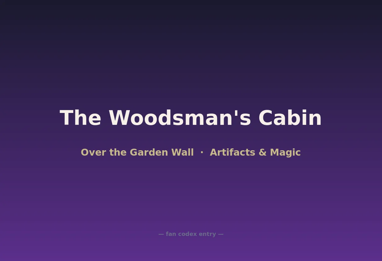 The Woodsman's Cabin